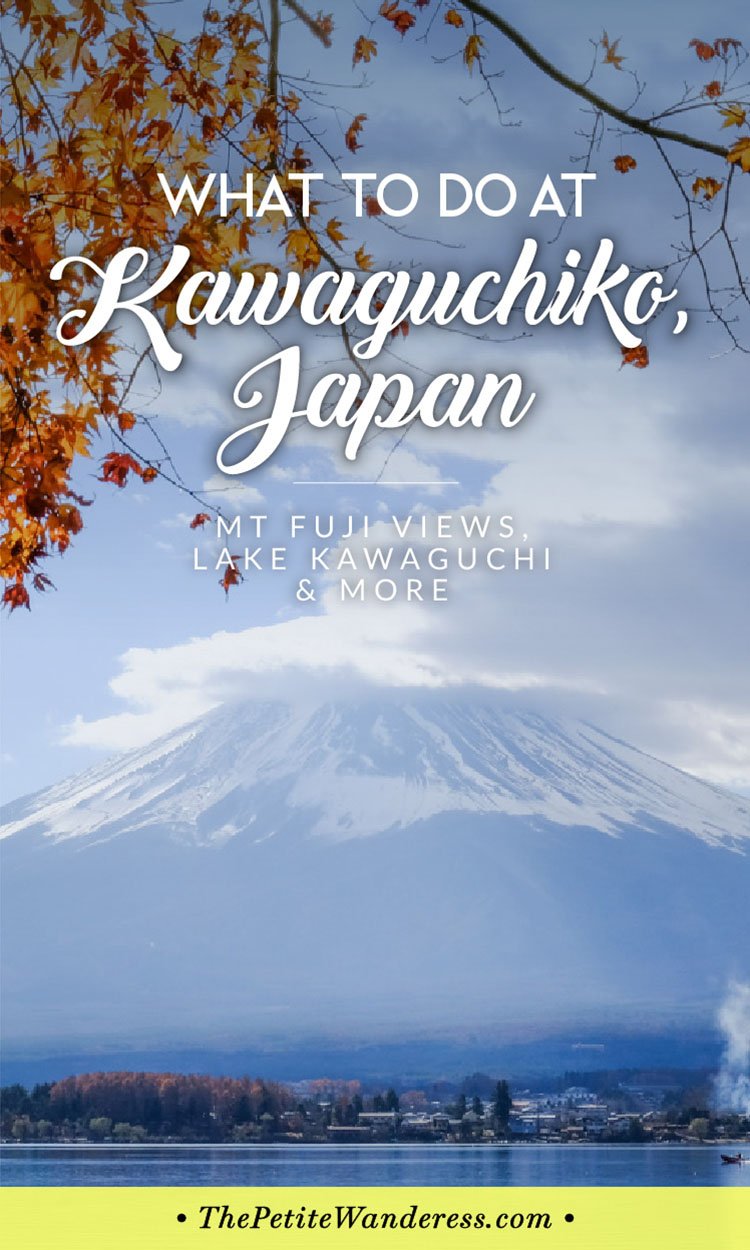Things to do in Kawaguchiko, Japan • The Petite Wanderess